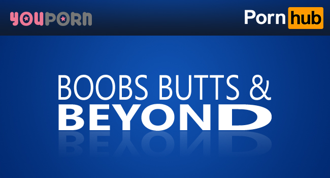 Boobs, Butts & Beyond